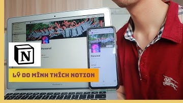 7 lý do khiến mình thích Notion | Phong M87