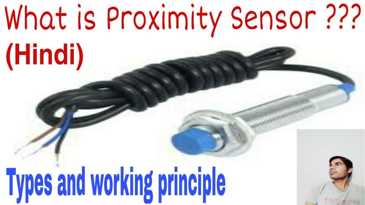 What is Proximity Sensor ? |Types and working principle | - YouTube