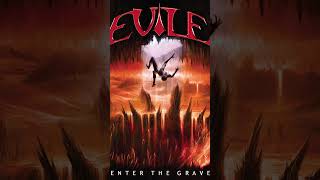 Evile - Enter The Grave - Burned Alive