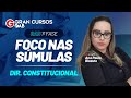 OAB 1ª fase: Foco nas súmulas - Direito Constitucional com Prof. Ana Paula Blazute