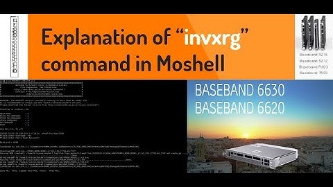 Explanation of "invxrg" command in Moshell for Ericsson Baseband 5212,5216,6620&6630 of 2G/3G/4G/5G