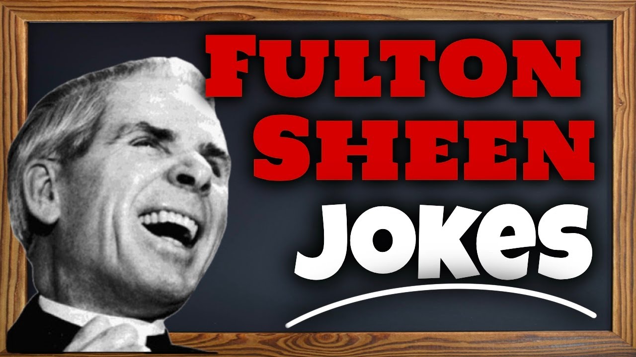 Fulton Sheen Jokes