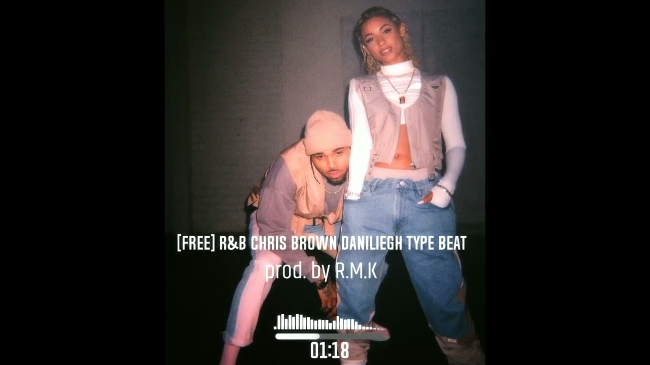 [FREE] R&B CHRIS BROWN DANILEIGH TYPE BEAT (prod. by R.M.K)