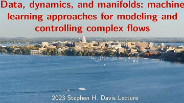 Data, Dynamics and Manifolds: Machine Learning Approaches for Modeling and Controlling Complex Flows
