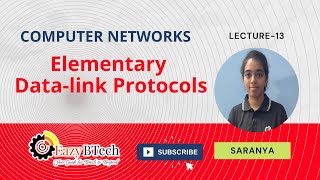 Famous Data-link Layer || Elementary data link protocols || Lecture 13 Profile