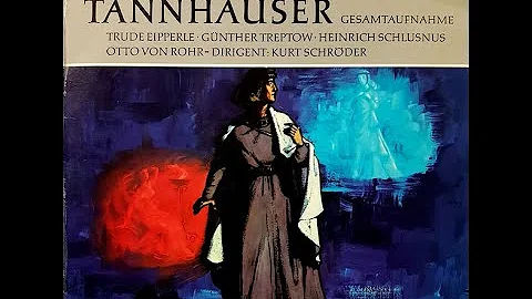 Wagner "Tannhuser" Schrder/ Treptow, Eipperle, Sch...