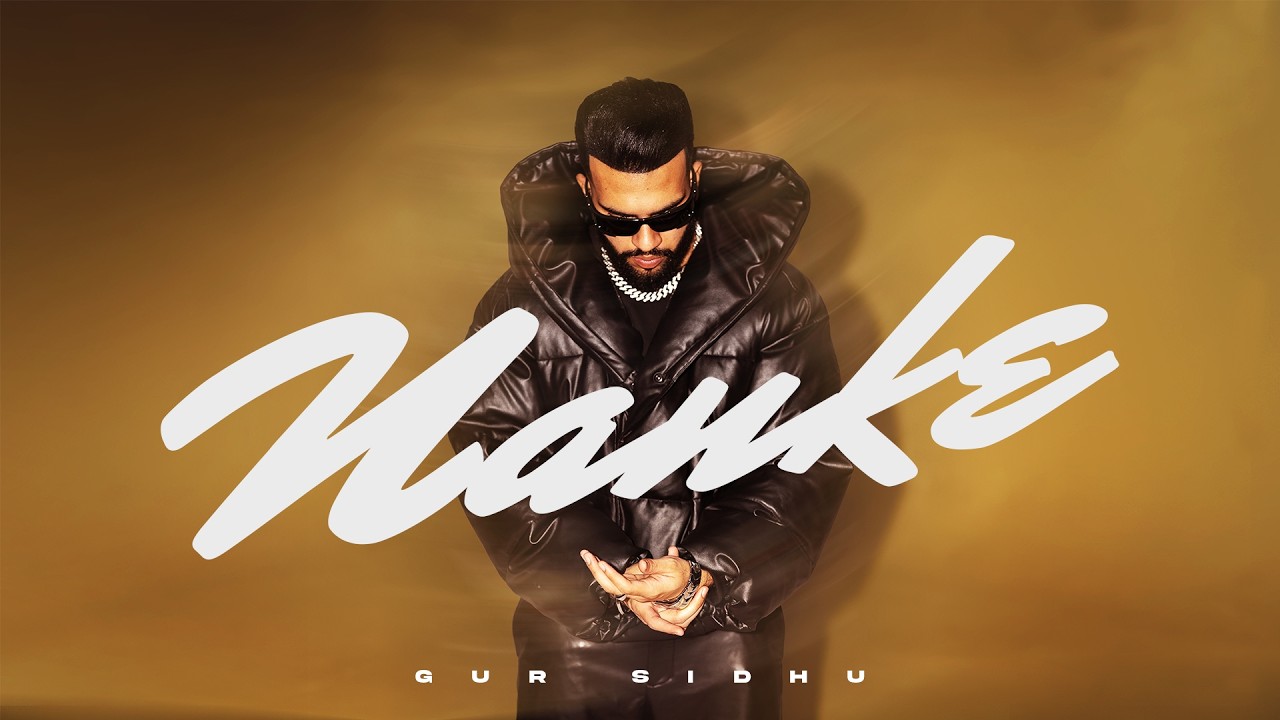 Watch Nanke (Official Song) Gur Sidhu | Balkar| Punjabi Song on YouTube Watch Nanke (Official Song) Gur Sidhu | Balkar| Punjabi Song on YouTube