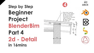 BlenderBim Beginner Tutorial - Step by Step Project - Part 4 - 2d Detail in 16mins