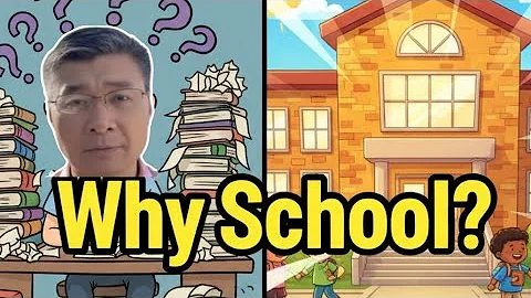 Why do we have School ?