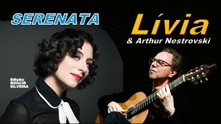 Video thumbnail of "SERENATA com LÍVIA e ARTHUR NESTROVSKI, edição MOACIR SILVEIRA"