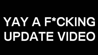 Yay an update video! (How very exciting...) @EditZP