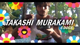 6 Dogs - Takashi Murakami (Official Audio)