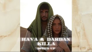 HAVA & DARDAN - Killa (Speed up) Resimi