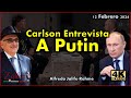 Jalife - Carlson Entrevista A Putin