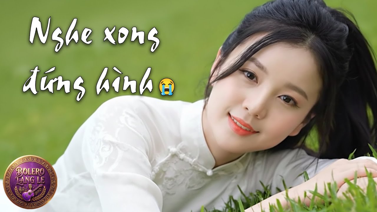 Bài cuối trong liên khúc bolero này dễ làm anh lặng người