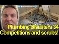 PLUMBING DISASTERS 34 - COMPETITIONS - Plumbing bants