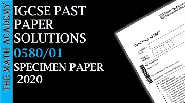 0580/01/S/P/2020/Worked Solutions/2020/IGCSE Maths Paper(Core)/Specimen Paper/2020/0580/01