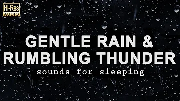 GENTLE RAIN and RUMBLING THUNDER Sounds for Sleeping - Black Screen Rain to Fall Asleep