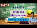 Units and measurement part 02 || NCERT class 11