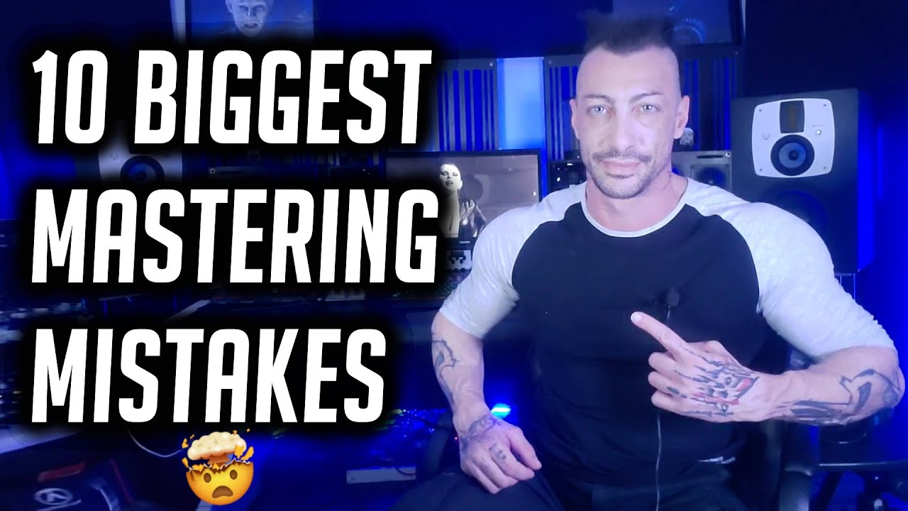 10 Biggest Mastering Mistakes 🤯 - YouTube
