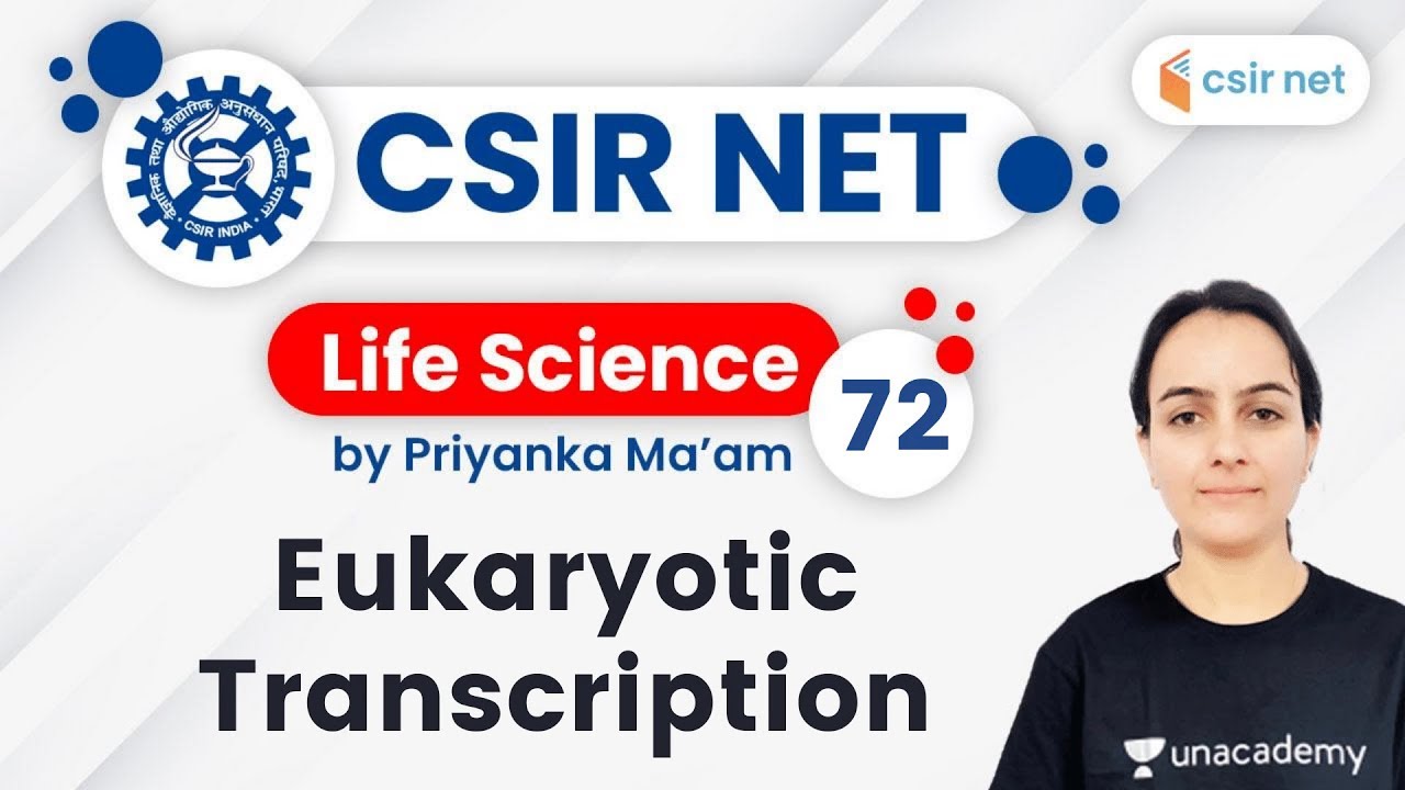 05:00 PM - CSIR UGC NET 2020 | Life Science by Priyanka Ma'am | Eukaryotic Transcription
