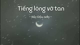 [Vietsub] Tiếng lòng vỡ tan (心碎的声音) - Hắc Đậu ado (黑豆ado)