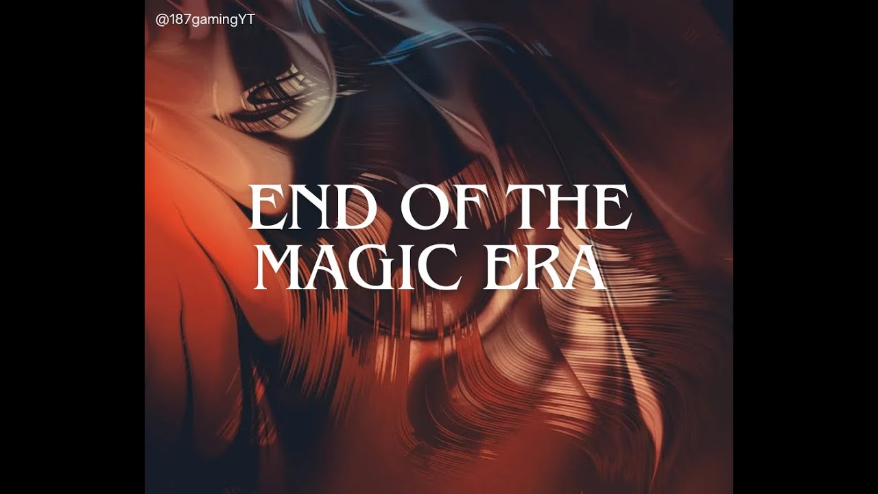 End Of The Magic Era Novelupdates