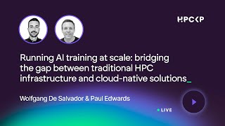 Running AI training at scale: bridging the gap between traditional HPC and cloud-native solutions