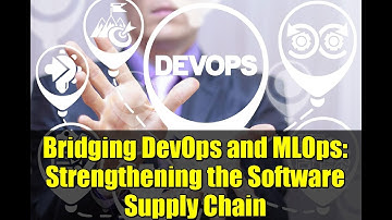 Bridging DevOps and MLOps: Strengthening the Software Supply Chain