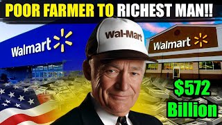 How Walmart Was Built - The $572 Billion Empire Success Story
