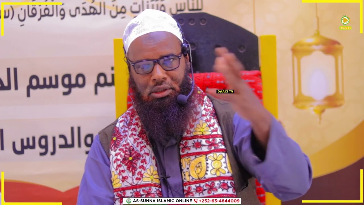 muxaadiradii ugu saameyenta badnayd ee bisha ramadaan || SH.MAHAD CADAAD