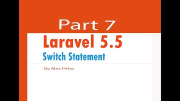 Laravel 5.5 tutorial switch statement part 7