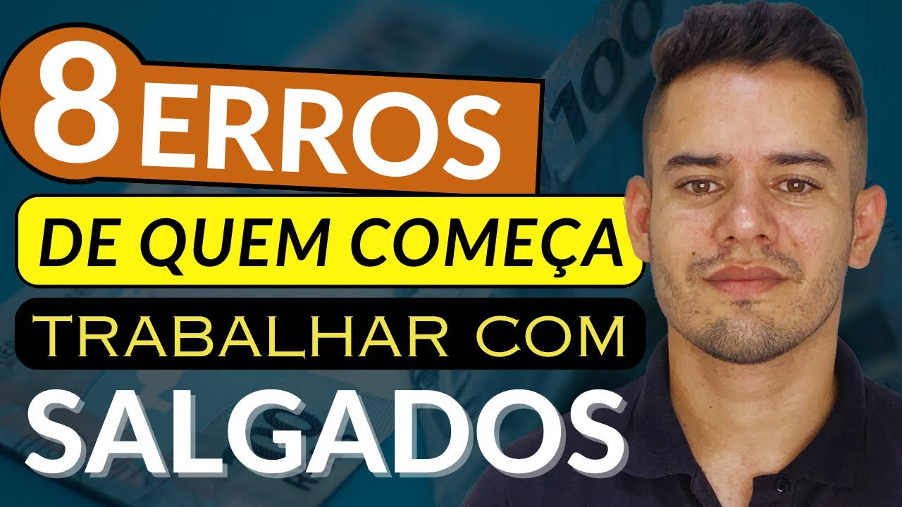 8 Erros comuns AO COMEÇAR TRABALHAR COM SALGADOS E DOCES.