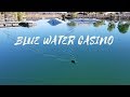 BlueWater Resort & Casino - YouTube