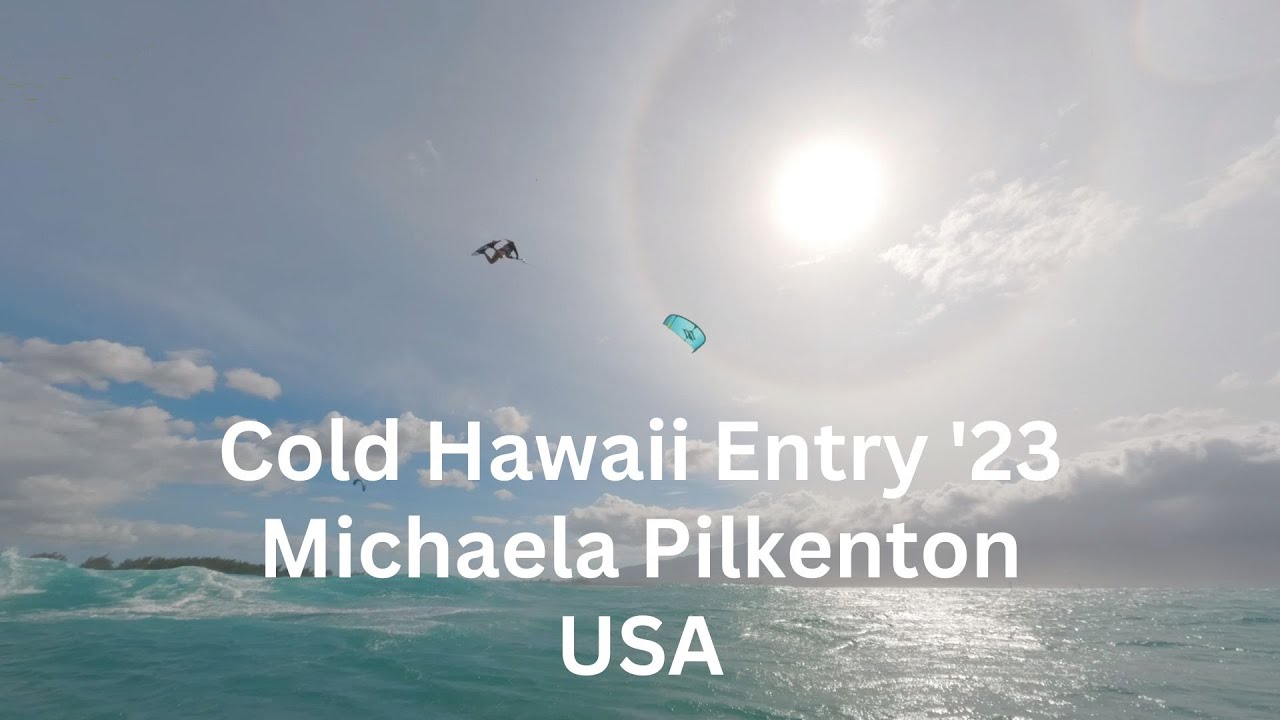 Cold Hawaii Entry '23 - Michaela Pilkenton