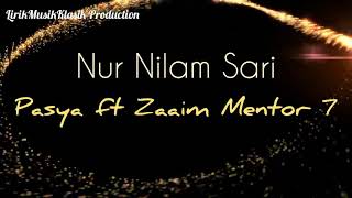 NUR NILAM SARI - PASYA ft ZAAIM MENTOR 7 (LIRIK COVER)