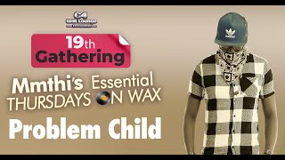 19th Gathering Problem Child At C4 Grill Lounge mmthis Essential Thursdays On Waxvinyl