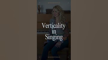 Verticality in Singing  #vocaltechnique