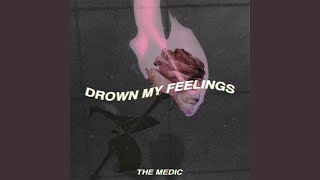 Drown My Feelings