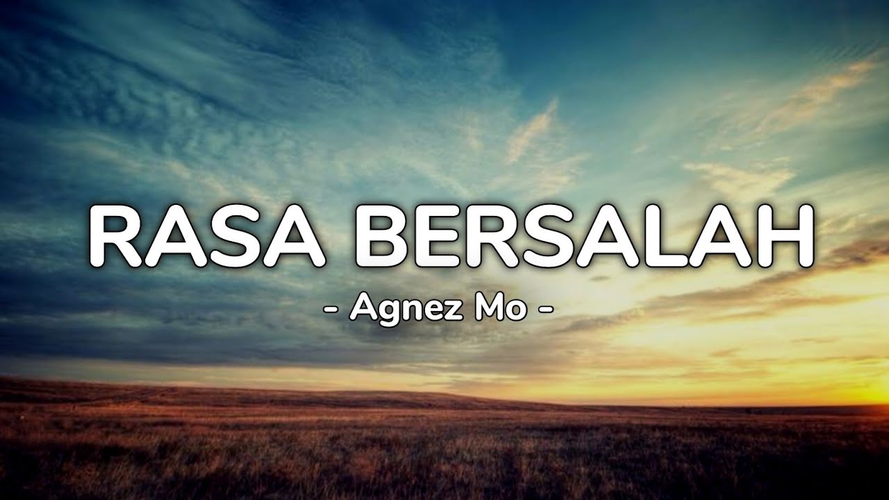Rasa Bersalah - Agnes Mo (Video Lirik) - YouTube
