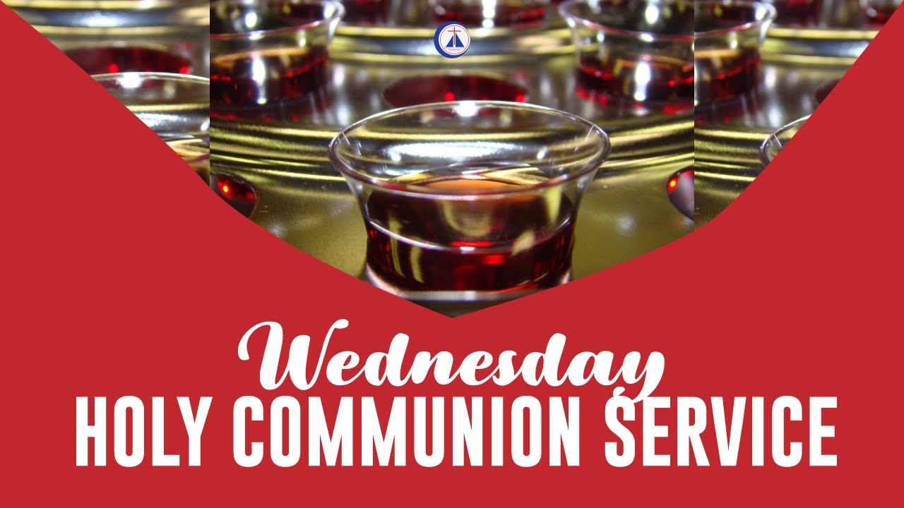 WEDNESDAY | HOLY COMMUNION SERVICE | 1ST FEB 2023 - YouTube