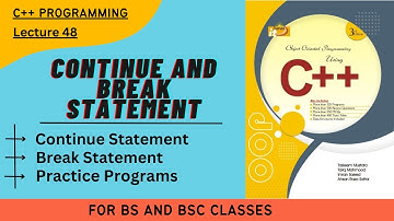 continue and break statements || Working || Lecture 48 || Practice Programs || In Urdu/Hindi