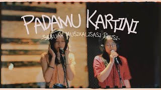 Padamu Kartini -- Sebuah Musikalisasi Puisi