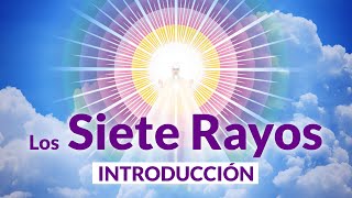 Los SIETE RAYOS: Enseñanza introductoria | Maestros Ascendidos en Español