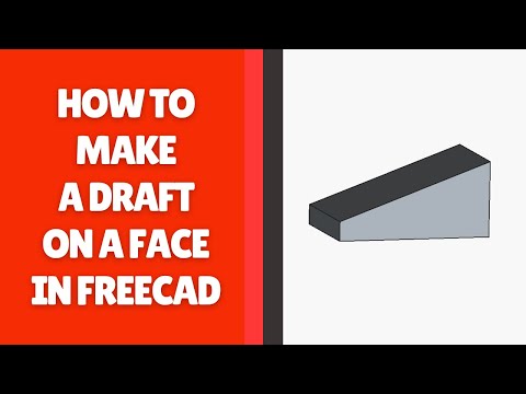 How to Make a Draft on a Face in FreeCAD