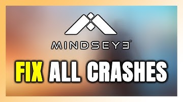 How to FIX MindsEye Crashing, Freezing, Not Launching, Stuck & Black Screen