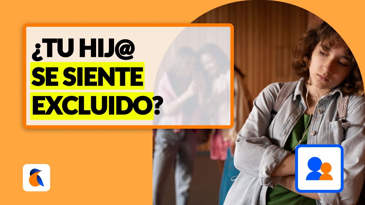 ¿Tu hijo/a adolescente se siente rechazado? [10 Formas reales de ayudarle YA]