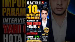 IB SA Tier-III Interview Strategy Explained by Amit Sir #ibsatier3 #ibsainterview
