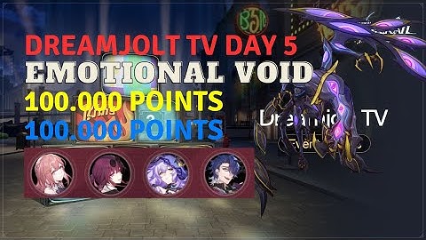 100000 Points Dreamjolt TV Day 5 | Emotional Void | DOT Team | Honkai Star Rail