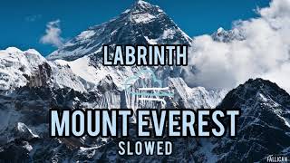 Labrinth  Mount Everest  S L O W E D